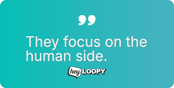 They focus on the human side.