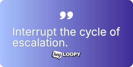Validate feelings without agreeing to facts.