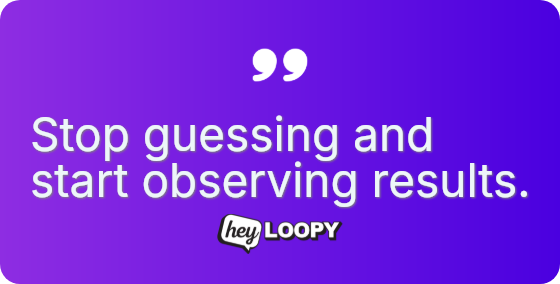Data helps remove ego from decisions.