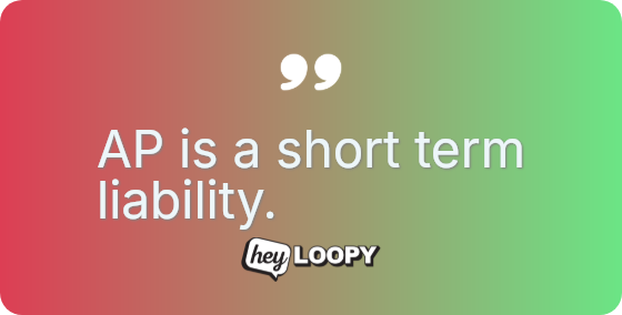 AP is a short term liability.