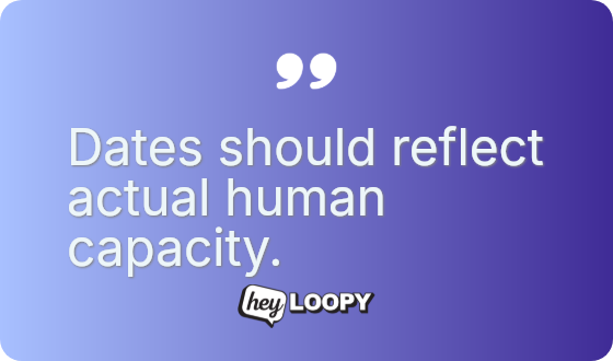 Protect your team from arbitrary deadlines.